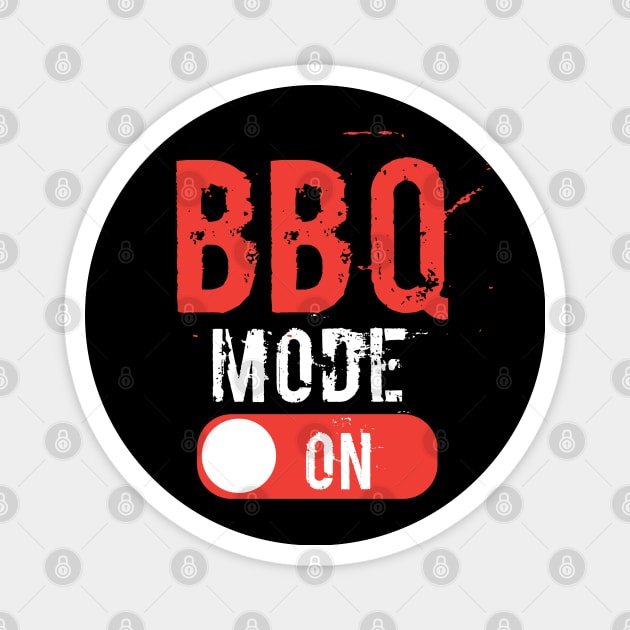 BBQ Mode On Funny Barbeque Barbecue Grilling Magnet by BuddyandPrecious